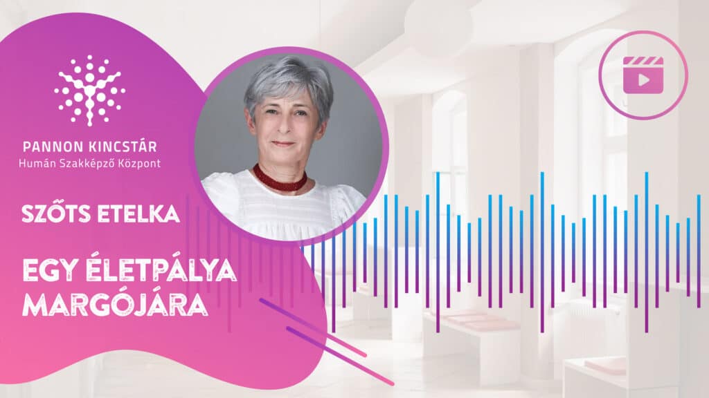 Egy életpálya margójára. Gyógypedagógiai asszisztens képzés videóanyag borító Szőts Etelka szakmai oktató gondolatairól, Pannon Kincstár.